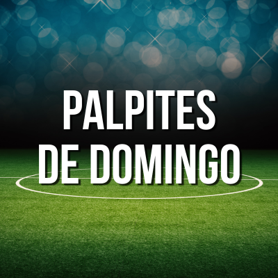 Palpites e Apostas Futebol europeu e brasil – Domingo 15/03