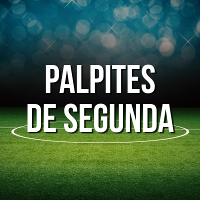Palpites e Apostas Futebol Europeu e Brasil Segunda 16/03